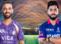 IPL ‘ਚ ਅੱਜ ਦੋ ਮੁਕਾਬਲੇ: ਪਹਿਲਾ ਮੈਚ ਕੋਲਕਾਤਾ ਅਤੇ ਰਾਜਸਥਾਨ ਵਿਚਾਲੇ